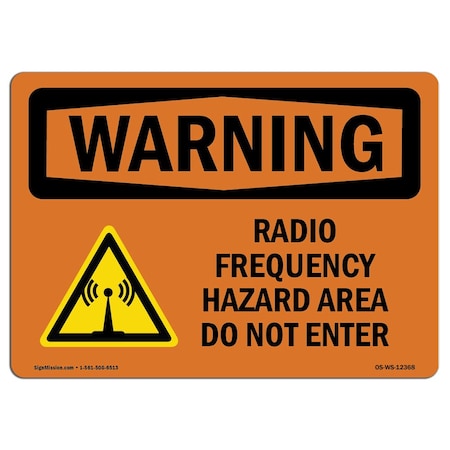 OSHA WARNING Sign, Radio Frequency Hazard Area W/ Symbol, 24in X 18in Rigid Plastic